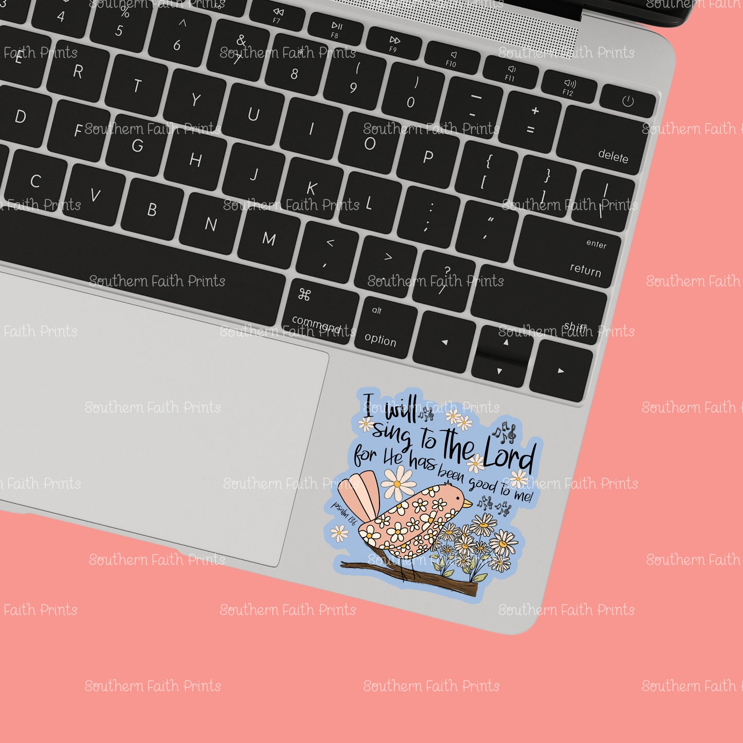 I Will Sing To The Lord Sticker