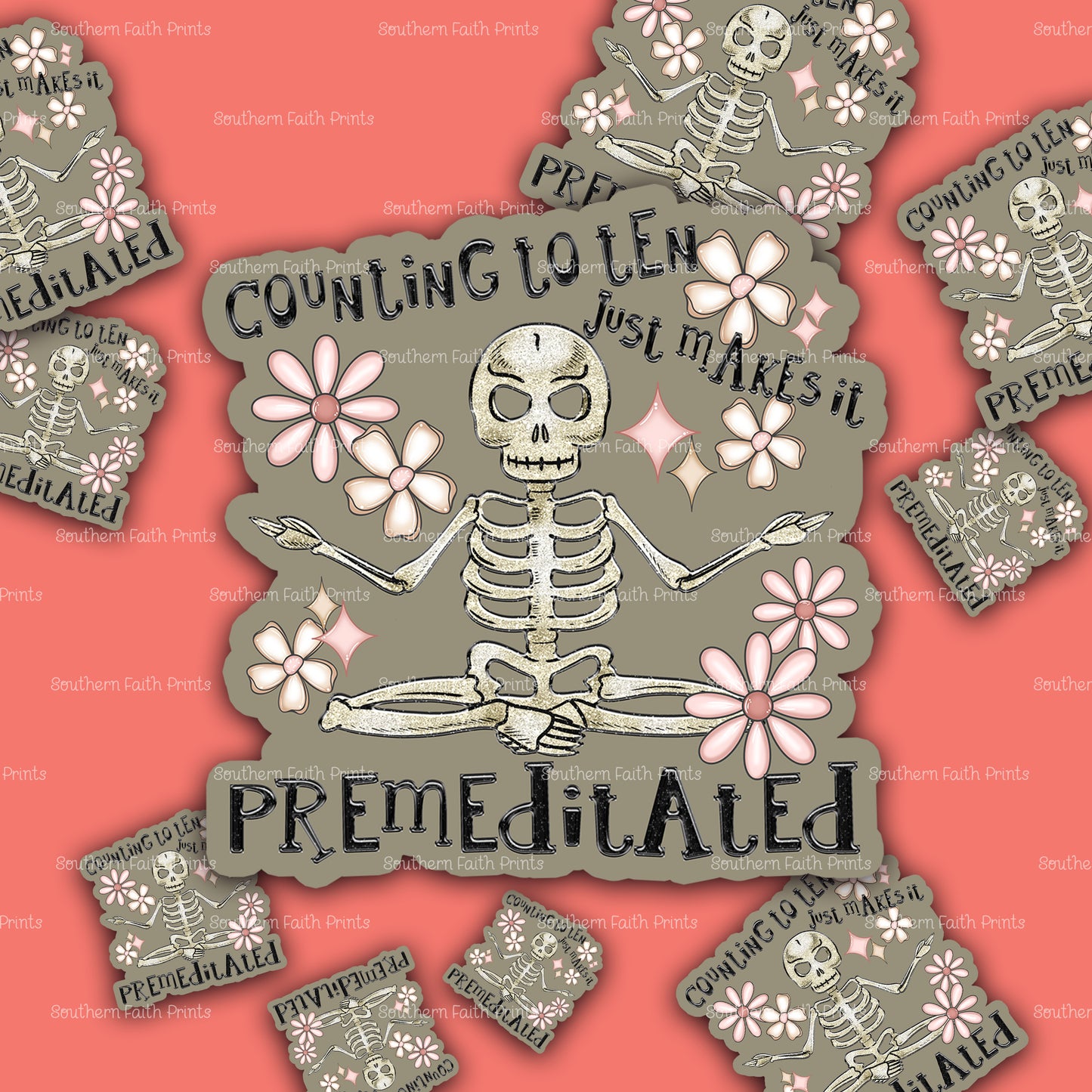 Counting to Ten Just Makes It Premeditated Sticker