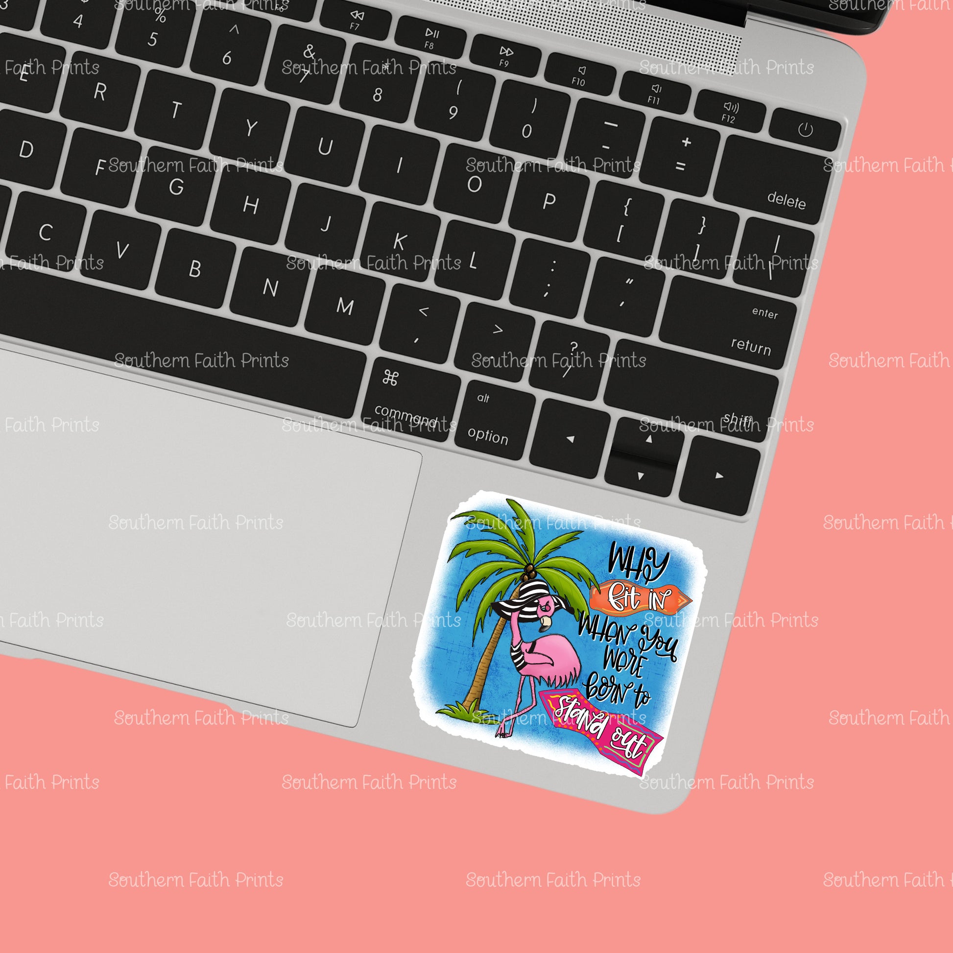 Why Fit In Flamingo Sticker
