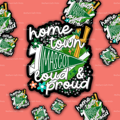 Custom Home Town Mascot Green Sticker