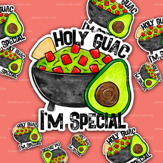 Holy Guac I'm Special Sticker