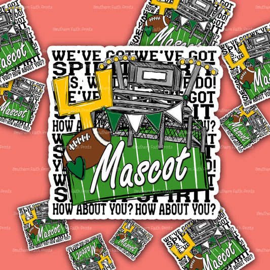 Custom We've Got Spirit Mascot Green Sticker