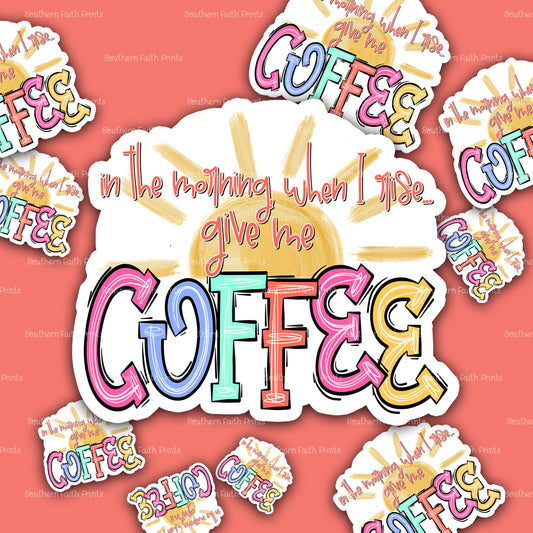Give Me Coffee Sticker