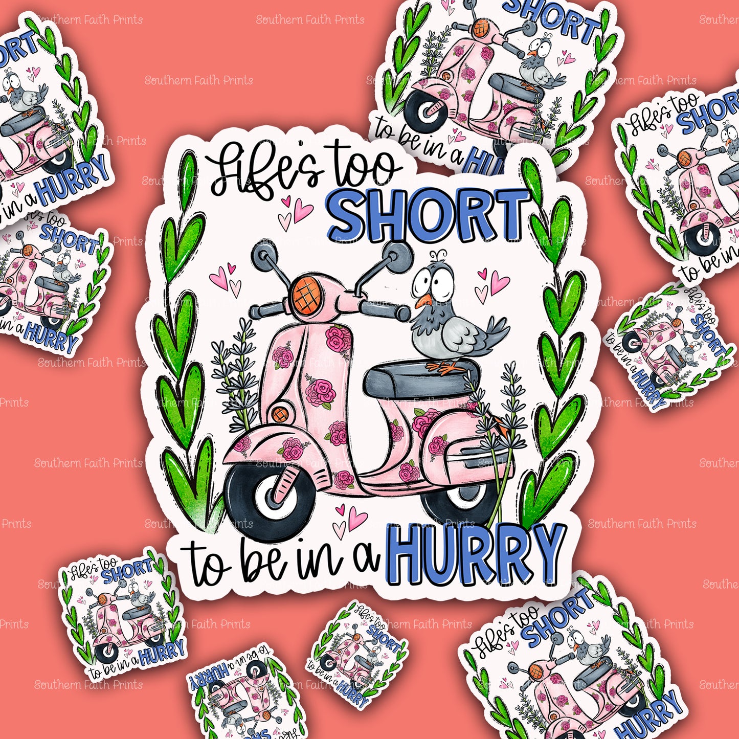 Life's Too Short To Be In A Hurry Acrylic Sticker Set