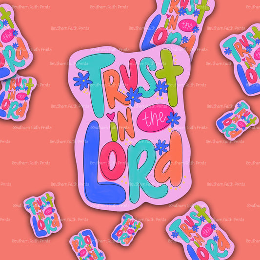 Trust In The Lord Sticker